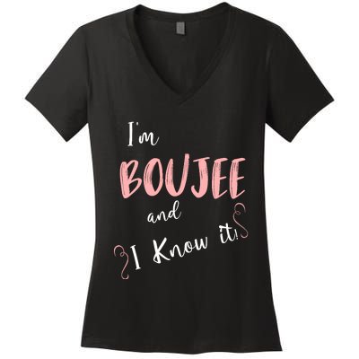 IM Boujee And I Know It Women's V-Neck T-Shirt