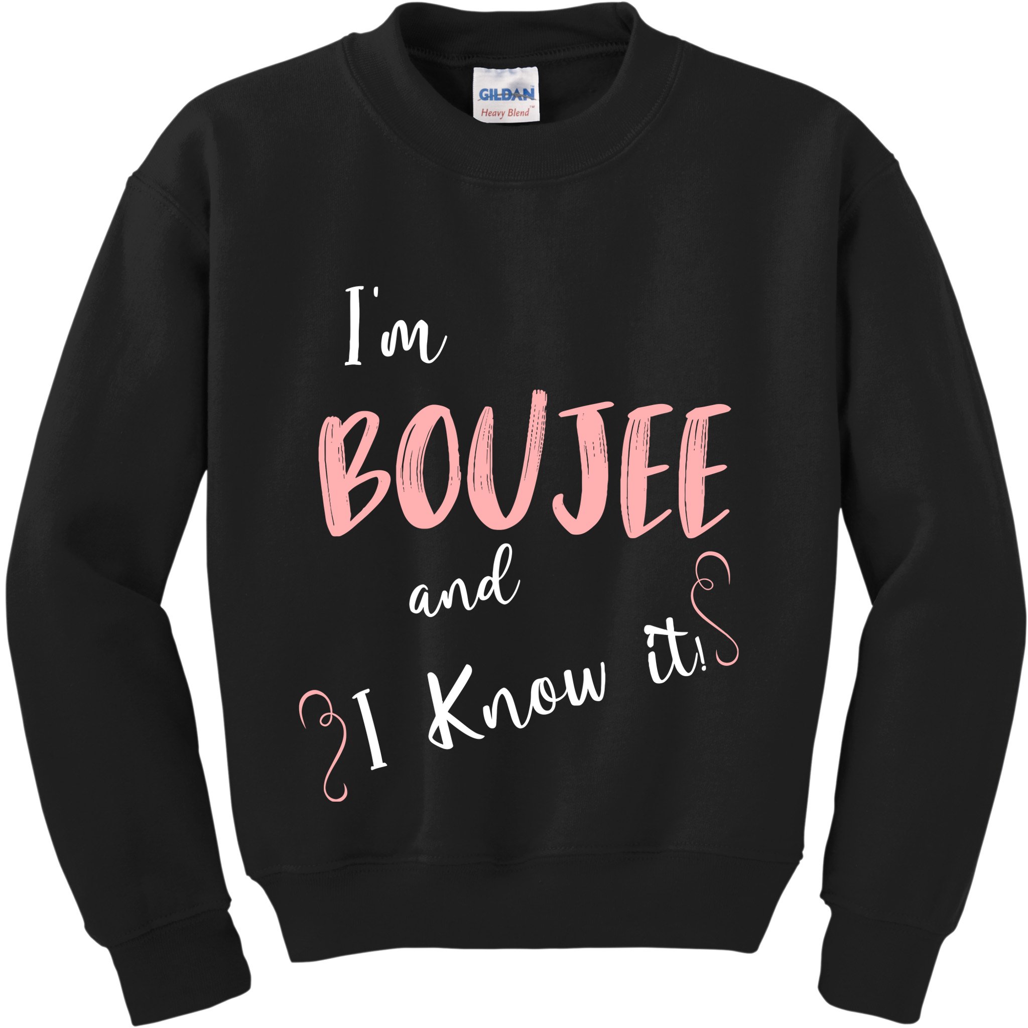 IM Boujee And I Know It Kids Sweatshirt