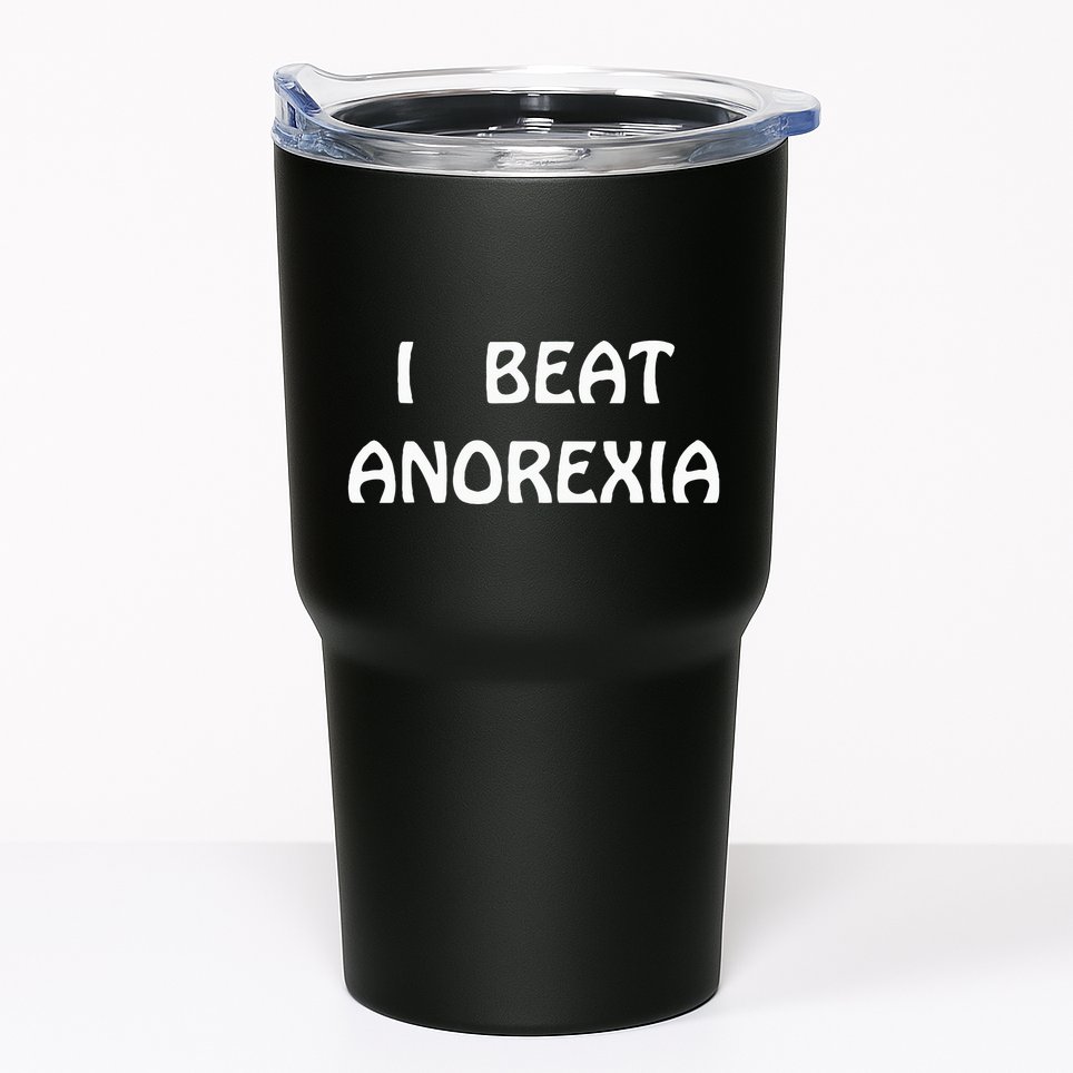 I Beat Anorexia Tumbler