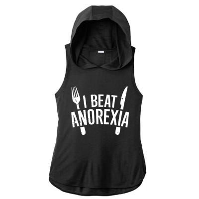 I Beat Anorexia Ladies PosiCharge Tri-Blend Wicking Draft Hoodie Tank