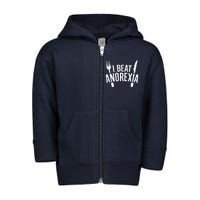 I Beat Anorexia Toddler Zip Fleece Hoodie