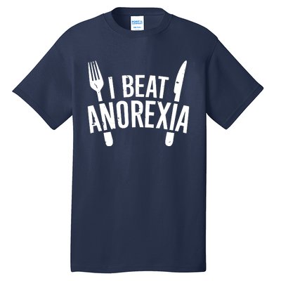 I Beat Anorexia Tall T-Shirt