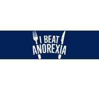 I Beat Anorexia Bumper Sticker