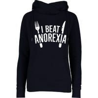 I Beat Anorexia Womens Funnel Neck Pullover Hood