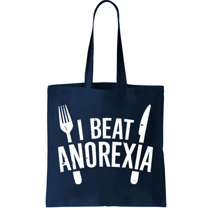 I Beat Anorexia Tote Bag