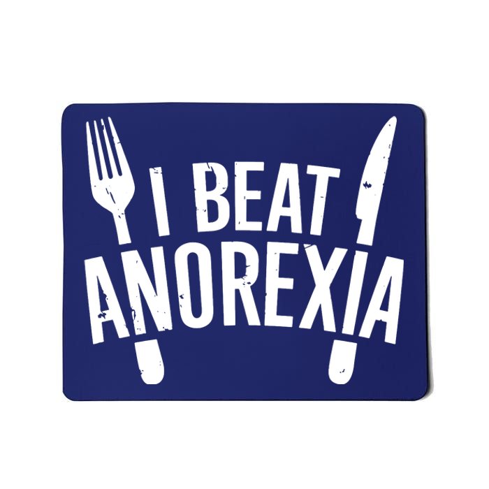 I Beat Anorexia Mousepad