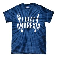 I Beat Anorexia Tie-Dye T-Shirt