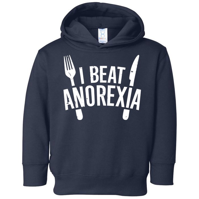 I Beat Anorexia Toddler Hoodie