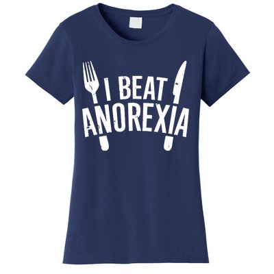 I Beat Anorexia Women's T-Shirt