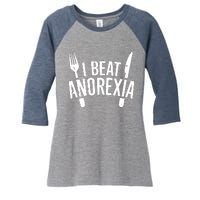 I Beat Anorexia Women's Tri-Blend 3/4-Sleeve Raglan Shirt