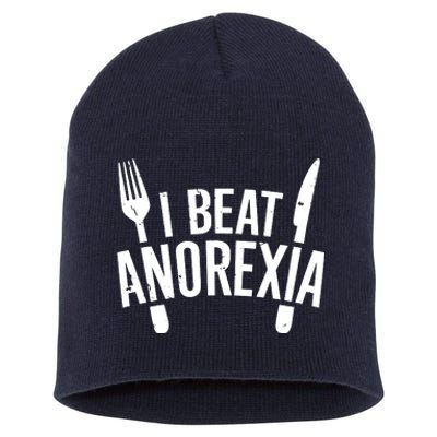 I Beat Anorexia Short Acrylic Beanie