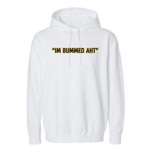 Im Bummed Aht Garment-Dyed Fleece Hoodie