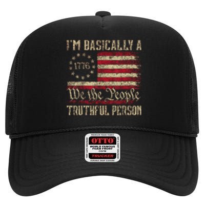 IM Basically A Truthful Person Us Flag Trump Vance 2024 High Crown Mesh Back Trucker Hat