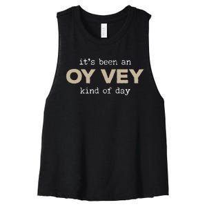 It's Been an Oy Vey Kind of Day Funny Yiddish Jewish Saying Women's Racerback Cropped Tank