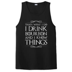 I Bourbon And I Know Things Cute Gift PosiCharge Competitor Tank