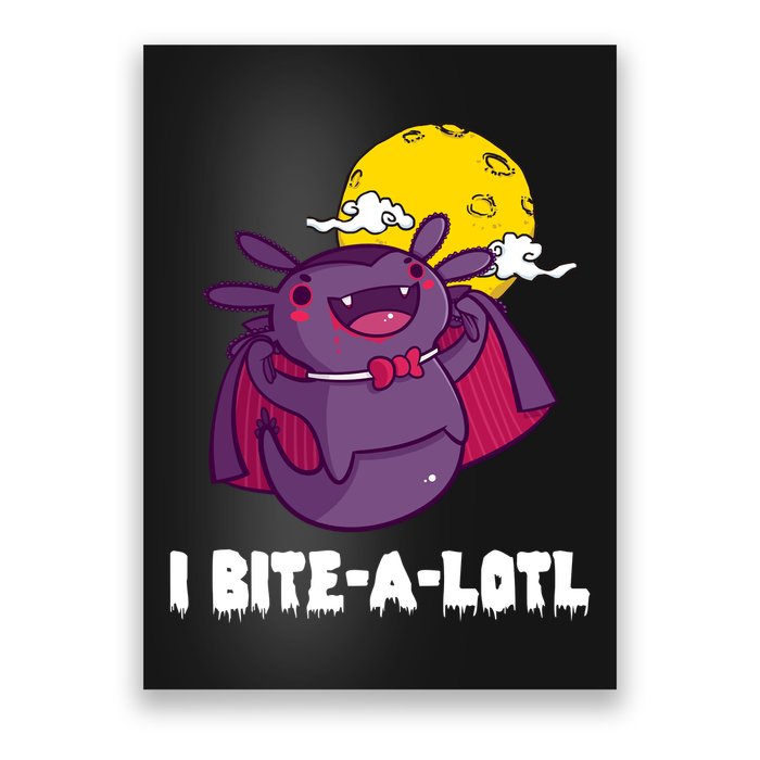 I Bite A Lot Axolotl Funny Halloween Vampire Poster