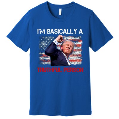 IM Basically A Truthful Person Premium T-Shirt