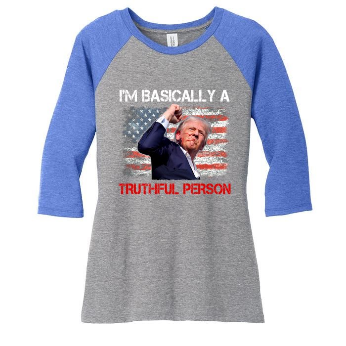 IM Basically A Truthful Person Women's Tri-Blend 3/4-Sleeve Raglan Shirt