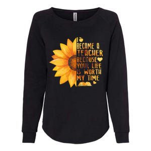 I Became A Teacher Sunflower Teaching School Womens California Wash Sweatshirt