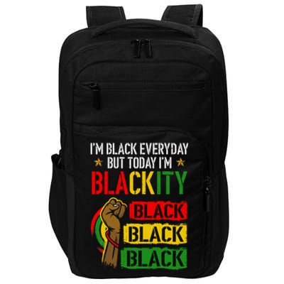 IM Blackity African Black Power Juneteenth Black Everyday Impact Tech Backpack