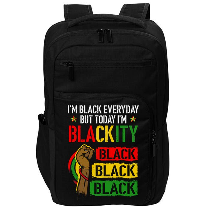 IM Blackity African Black Power Juneteenth Black Everyday Impact Tech Backpack