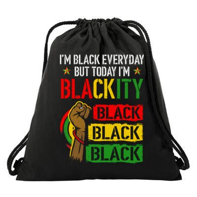 IM Blackity African Black Power Juneteenth Black Everyday Drawstring Bag