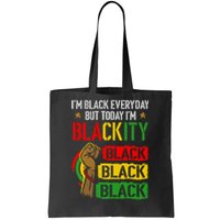 IM Blackity African Black Power Juneteenth Black Everyday Tote Bag