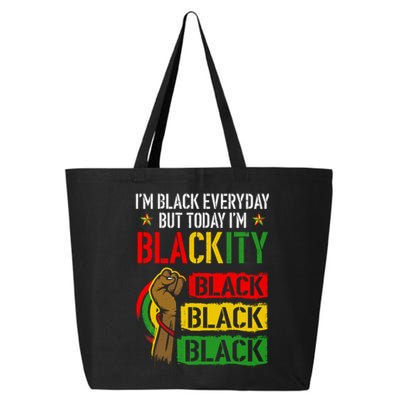 IM Blackity African Black Power Juneteenth Black Everyday 25L Jumbo Tote