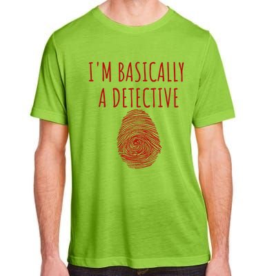 I'm Basically A Detective True Crime Fan Fingerprint Gift Adult ChromaSoft Performance T-Shirt