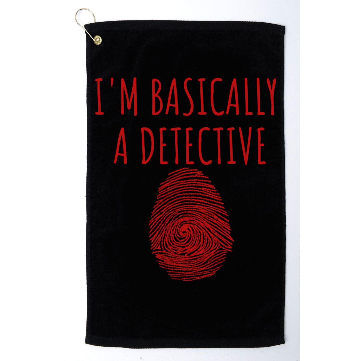 I'm Basically A Detective True Crime Fan Fingerprint Gift Golf Towel