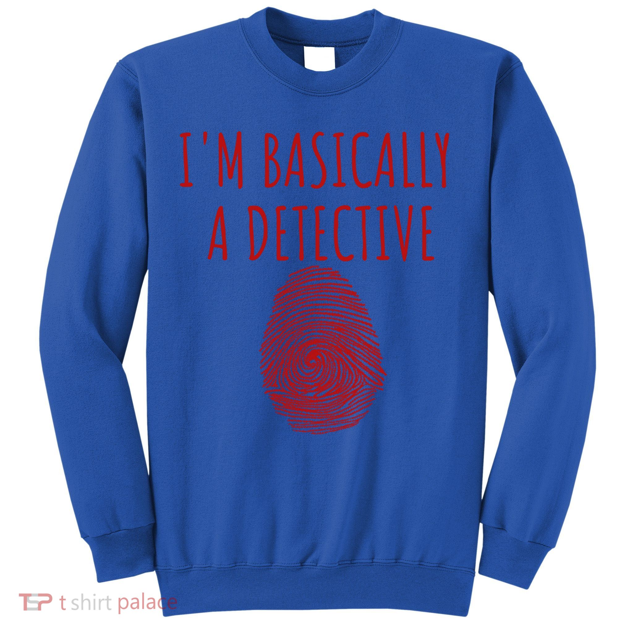 I'm Basically A Detective True Crime Fan Fingerprint Gift Sweatshirt