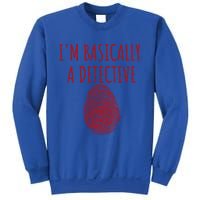 I'm Basically A Detective True Crime Fan Fingerprint Gift Sweatshirt