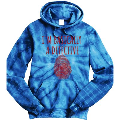 I'm Basically A Detective True Crime Fan Fingerprint Gift Tie Dye Hoodie