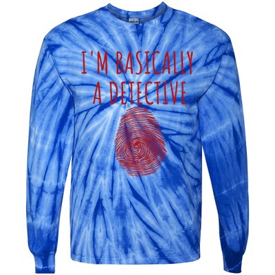 I'm Basically A Detective True Crime Fan Fingerprint Gift Tie-Dye Long Sleeve Shirt