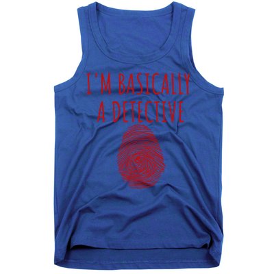 I'm Basically A Detective True Crime Fan Fingerprint Gift Tank Top