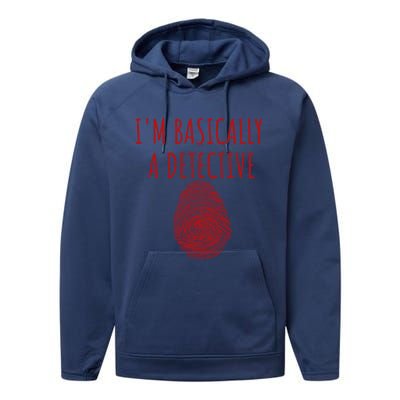 I'm Basically A Detective True Crime Fan Fingerprint Gift Performance Fleece Hoodie