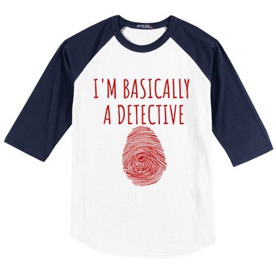 I'm Basically A Detective True Crime Fan Fingerprint Gift Baseball Sleeve Shirt