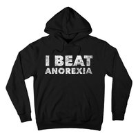 I Beat Anorexia Awareness Hoodie