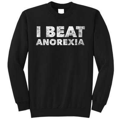 I Beat Anorexia Awareness Sweatshirt