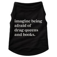 Imagine Being Afraid Of Drag Queens And Books Doggie Tank