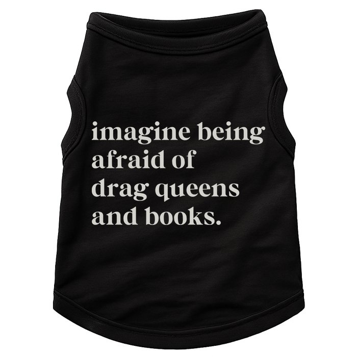 Imagine Being Afraid Of Drag Queens And Books Doggie Tank