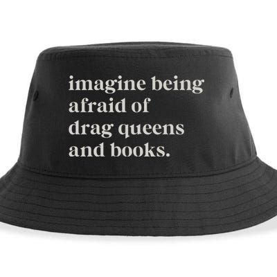 Imagine Being Afraid Of Drag Queens And Books Sustainable Bucket Hat