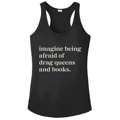 Imagine Being Afraid Of Drag Queens And Books Ladies PosiCharge Competitor Racerback Tank