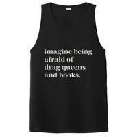 Imagine Being Afraid Of Drag Queens And Books PosiCharge Competitor Tank