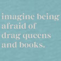 Imagine Being Afraid Of Drag Queens And Books Sueded Cloud Jersey T-Shirt