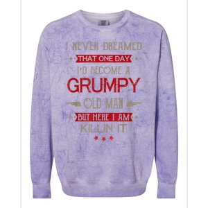 I'd Become A Grumpy Old Man Colorblast Crewneck Sweatshirt