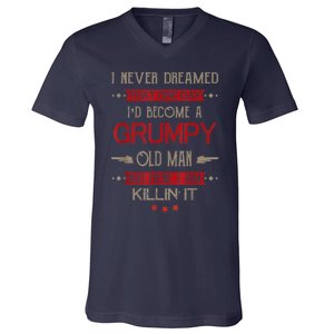 I'd Become A Grumpy Old Man V-Neck T-Shirt