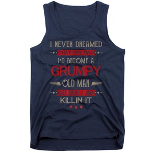 I'd Become A Grumpy Old Man Tank Top