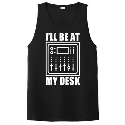 Ill Be At My Desk Sound Technician PosiCharge Competitor Tank