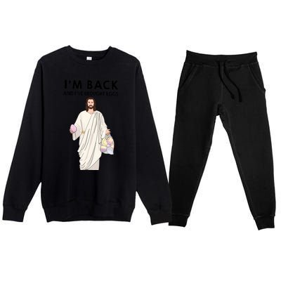 IM Back And IVe Brought Eggs Jesus Easter Premium Crewneck Sweatsuit Set